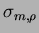 $\sigma_{m,\rho}$