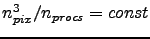 $n_{pix}^3/n_{procs} = {\sc const}$