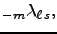$\displaystyle _{-m}\lambda_{\ell\,s},$