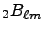 $_2B_{\ell m}$